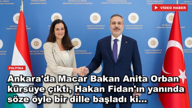 Ankara'da Macar Bakan Anita Orban kürsüye çıktı, Hakan Fidan'ın yanında söze öyle bir dille başladı ki...