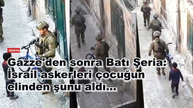 Gazze'den sonra Batı Şeria: İsrail askerleri çocuğun elinden şunu aldı...
