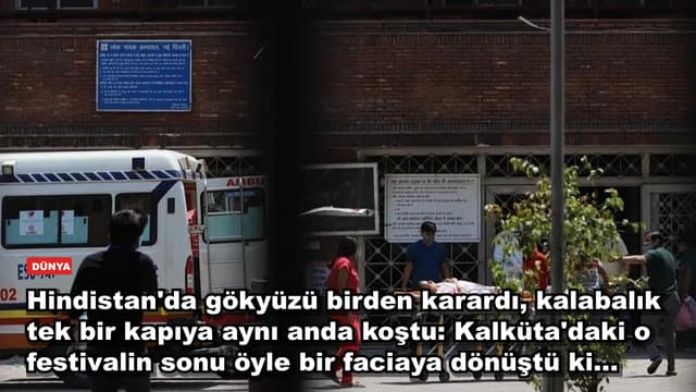 Hindistan'da gökyüzü birden karardı, kalabalık tek bir kapıya aynı anda koştu: Kalküta'daki o festivalin sonu öyle bir faciaya dönüştü ki...