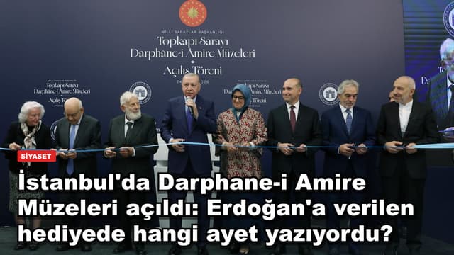 İstanbul'da Darphane-i Amire Müzeleri açıldı: Erdoğan'a verilen hediyede hangi ayet yazıyordu?