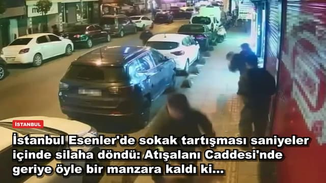 İstanbul Esenler'de sokak tartışması saniyeler içinde silaha döndü: Atışalanı Caddesi'nde geriye öyle bir manzara kaldı ki...