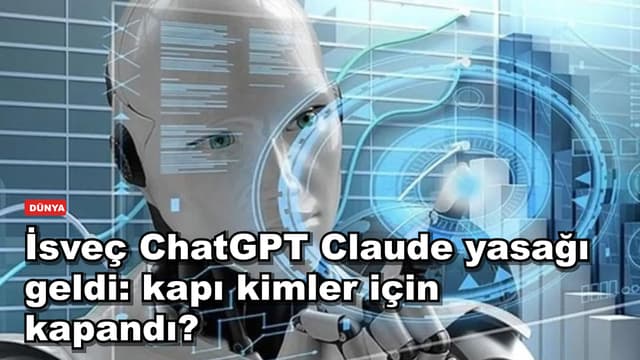 İsveç'te hükümet çalışanlarına ChatGPT ve Claude yasağı geldi: iş bilgisayarlarında ne değişti?