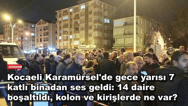 Kocaeli Karamürsel'de gece yarısı 7 katlı binadan ses geldi: 14 daire boşaltıldı, kolon ve kirişlerde ne var?
