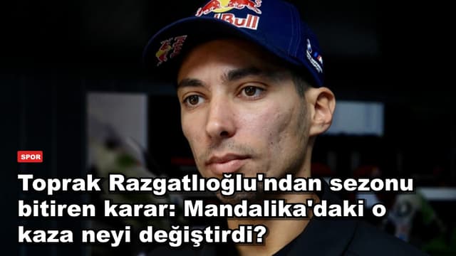 Toprak Razgatlıoğlu'ndan sezonu bitiren karar: Mandalika'daki o kaza neyi değiştirdi?