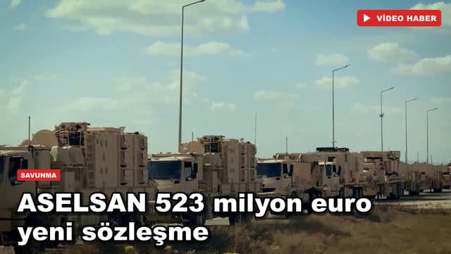 ASELSAN 523 milyon euro yeni sözleşme