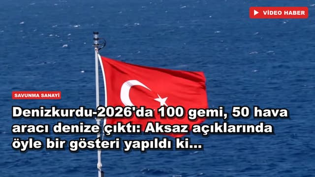 Denizkurdu-2026'da 100 gemi, 50 hava aracı denize çıktı: Aksaz açıklarında öyle bir gösteri yapıldı ki...