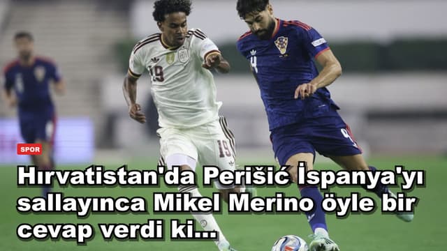 Hırvatistan'da Perišić İspanya'yı sallayınca Mikel Merino öyle bir cevap verdi ki...
