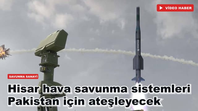 Hisar hava savunma sistemleri Pakistan için ateşleyecek