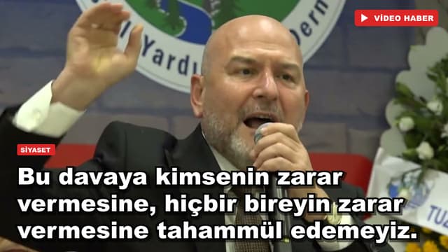 Bu davaya kimsenin zarar vermesine, hiçbir bireyin zarar vermesine tahammül edemeyiz.