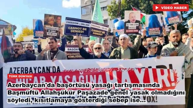 Azerbaycan'da başörtüsü yasağı tartışmasında Başmüftü Allahşükür Paşazade genel yasak olmadığını söyledi, kısıtlamaya gösterdiği sebep ise...