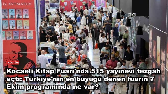 Kocaeli Kitap Fuarı'nda 515 yayınevi tezgâh açtı: Türkiye'nin en büyüğü denen fuarın 7 Ekim programında ne var?