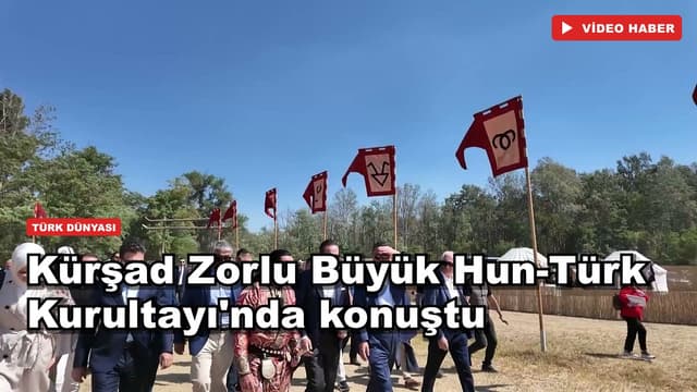 Kürşad Zorlu Büyük Hun-Türk Kurultayı'nda konuştu: Türkiye Macaristan'dan ayrılamaz