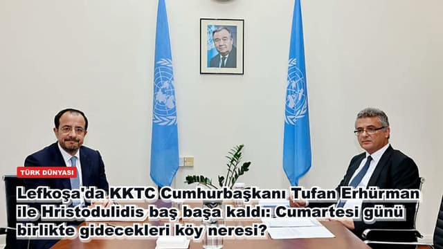 Lefkoşa'da KKTC Cumhurbaşkanı Tufan Erhürman ile Hristodulidis baş başa kaldı: Cumartesi günü birlikte gidecekleri köy neresi?