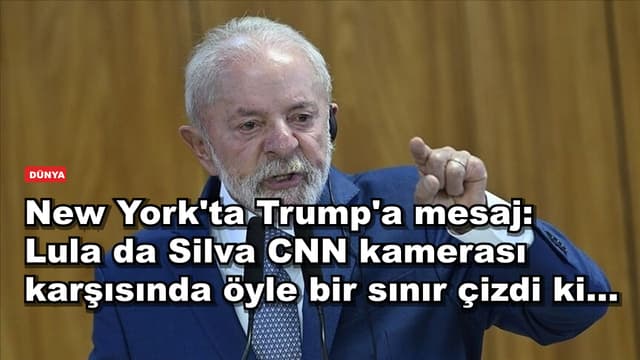 New York'ta Trump'a mesaj: Lula da Silva CNN kamerası karşısında öyle bir sınır çizdi ki...