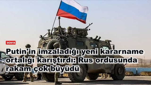 Putin'in imzaladığı yeni kararname ortalığı karıştırdı: Rus ordusunda rakam çok büyüdü