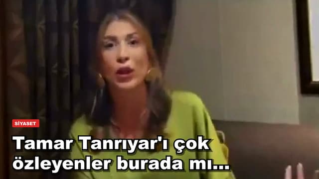Tamar Tanrıyar'ı çok özleyenler burada mı...