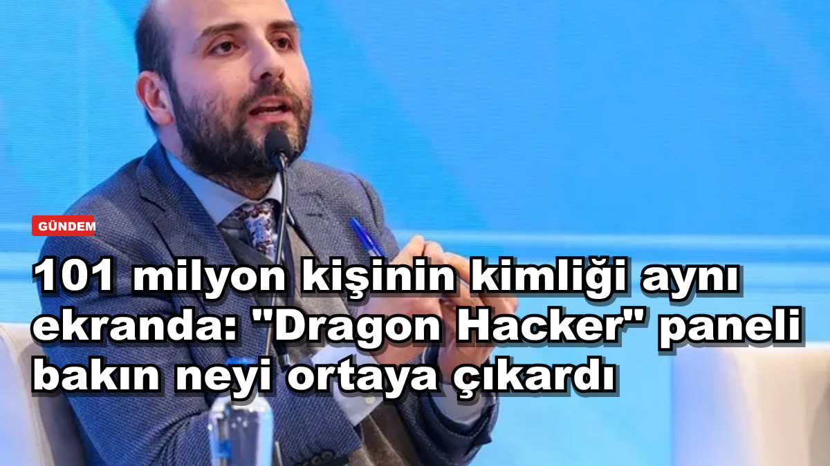 101 milyon kişinin kimliği aynı ekranda: "Dragon Hacker" paneli bakın neyi ortaya çıkardı