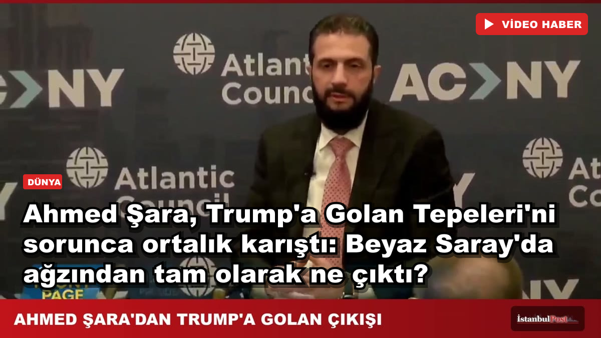 Ahmed Şara, Trump'a Golan Tepeleri'ni sorunca ortalık karıştı: Beyaz Saray'da ağzından tam olarak ne çıktı?