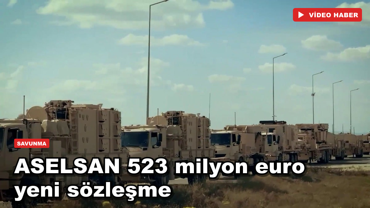 ASELSAN 523 milyon euro yeni sözleşme