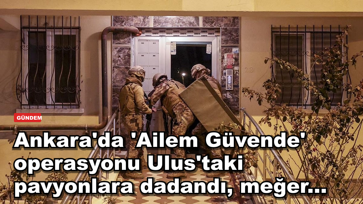 Ankara'da 'Ailem Güvende' operasyonu Ulus'taki pavyonlara dadandı, meğer...
