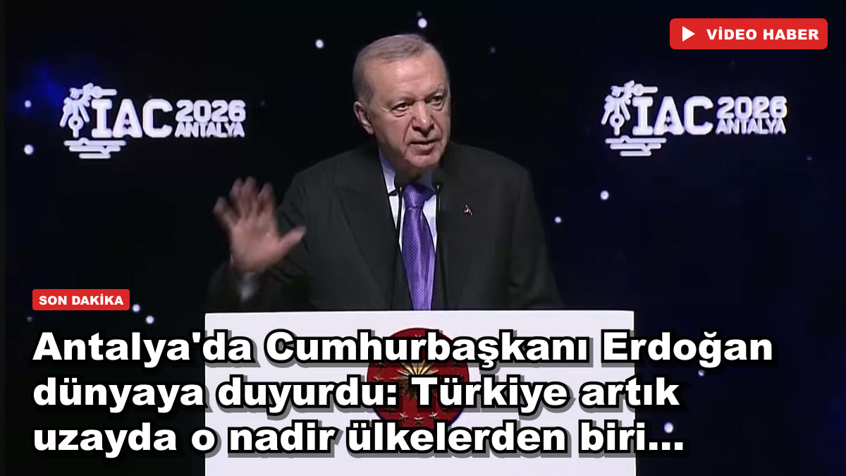 Antalya'da Cumhurbaşkanı Erdoğan dünyaya duyurdu: Türkiye artık uzayda o nadir ülkelerden biri...