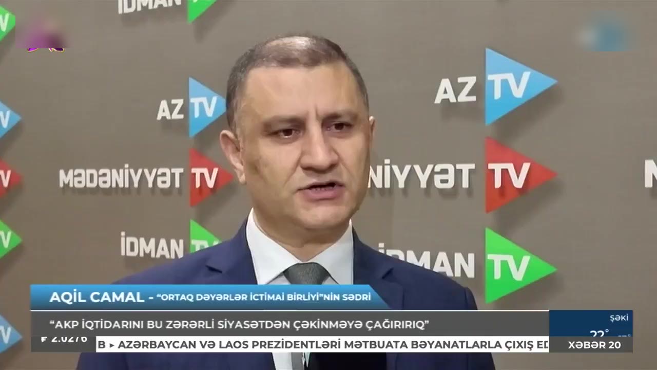 Akil Camal Azerbaycan devlet televizyonunda AK Parti'yi hedef aldı