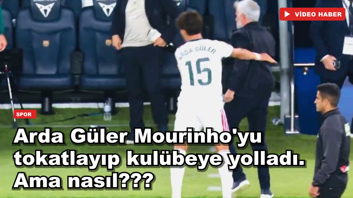 Arda Güler Mourinho'yu tokatlayıp kulübeye yolladı. Ama nasıl???