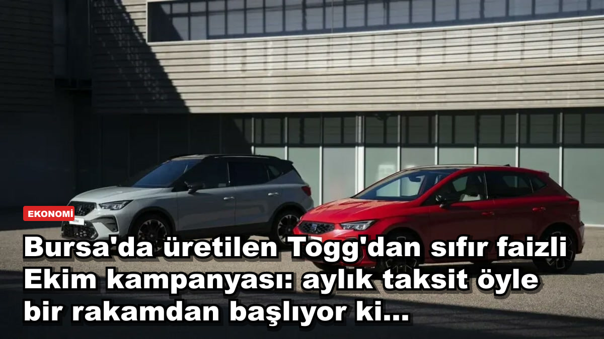 Bursa'da üretilen Togg'dan sıfır faizli Ekim kampanyası: aylık taksit öyle bir rakamdan başlıyor ki...