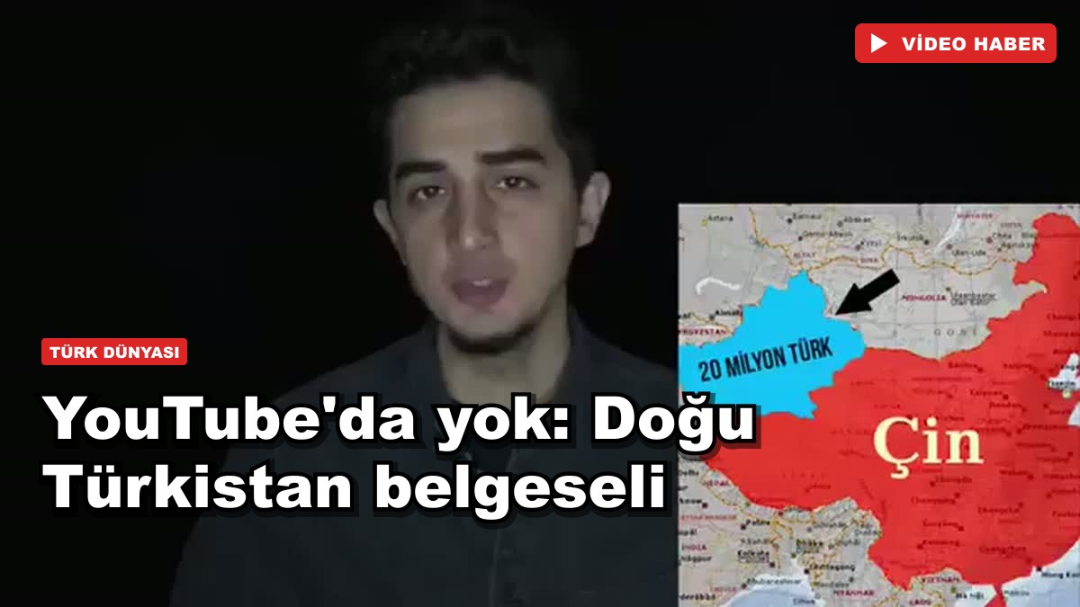 YouTube'da yok: Ruhi Çenet'in Doğu Türkistan belgeseli