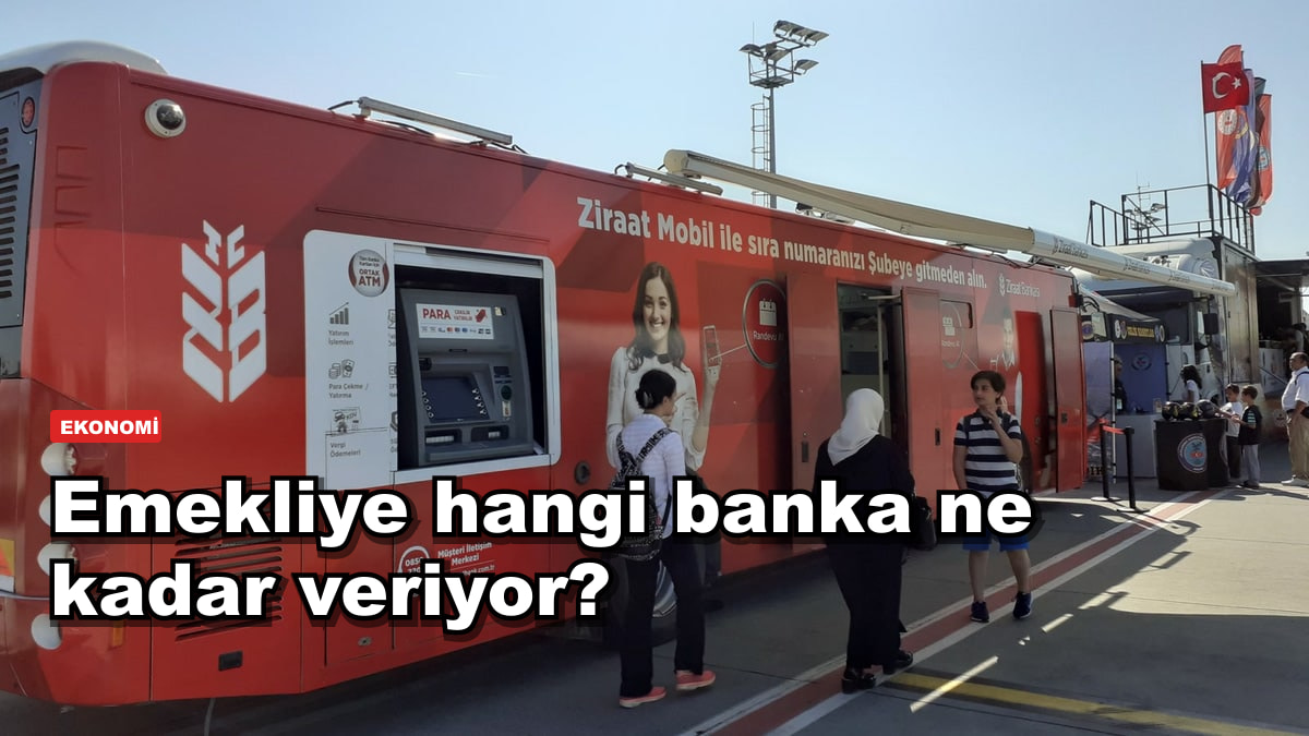 Emeklinin cebine ne giriyor: banka banka eylül tablosu
