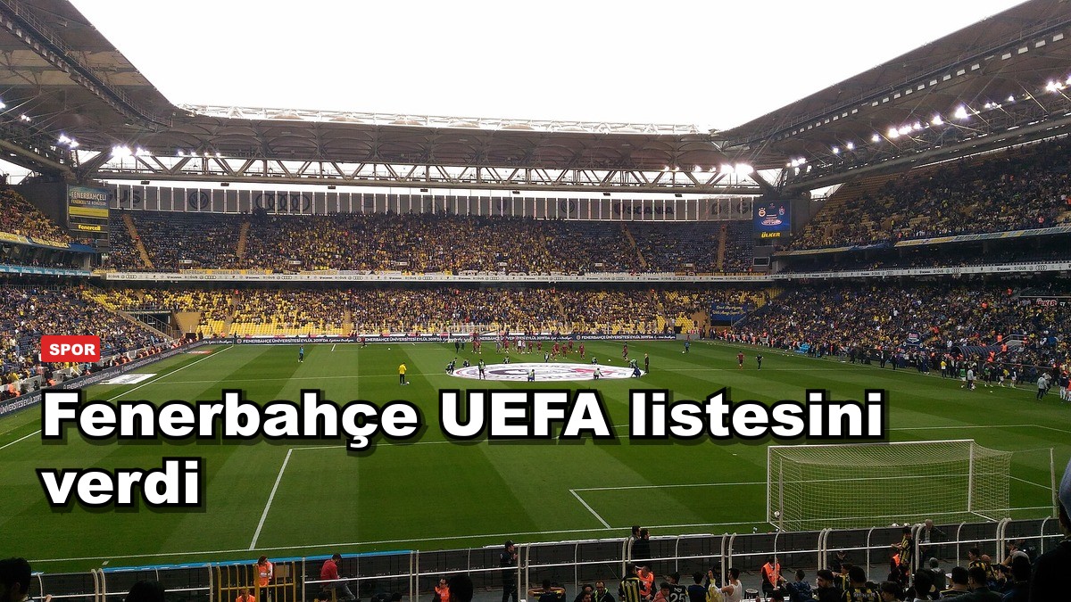Fenerbahçe UEFA listesini verdi