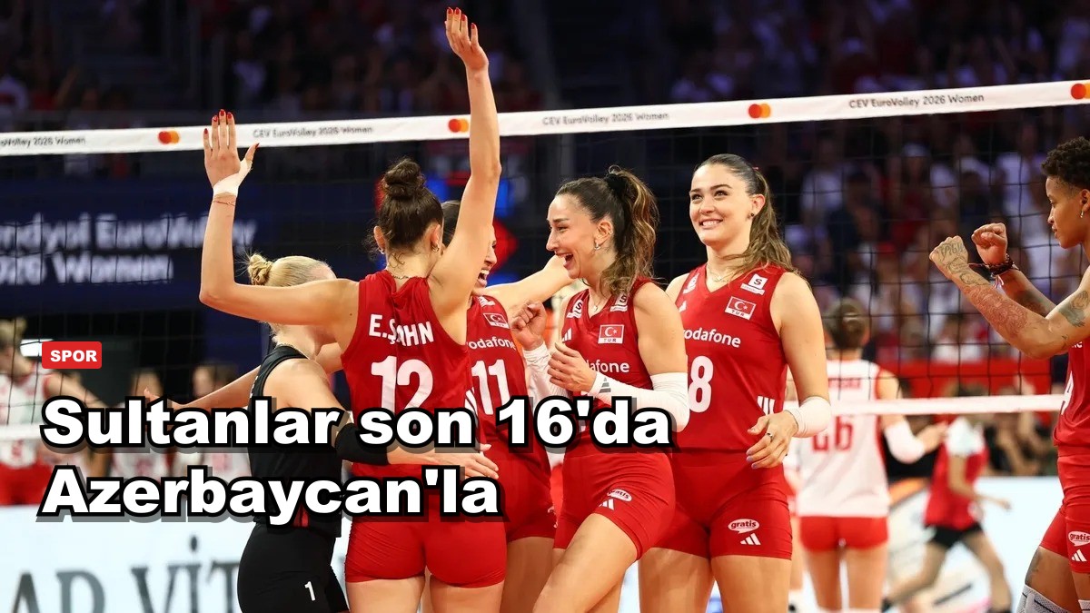 Sultanlar son 16'da Azerbaycan'la
