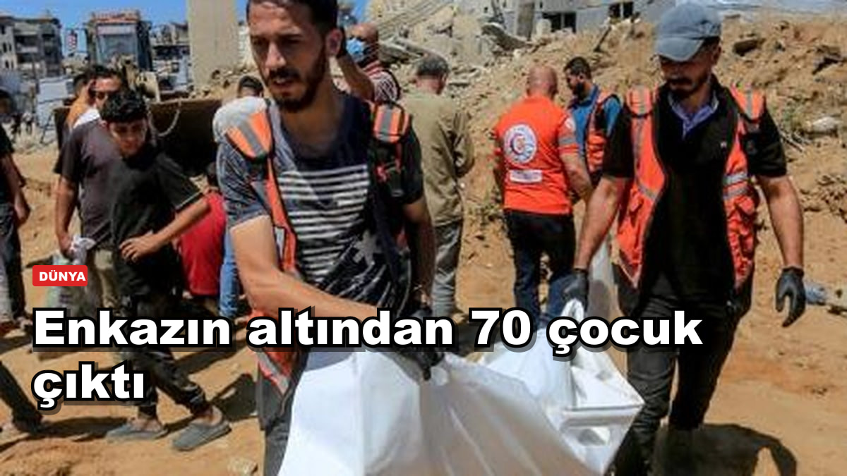 Enkazın altından 70 çocuk çıktı
