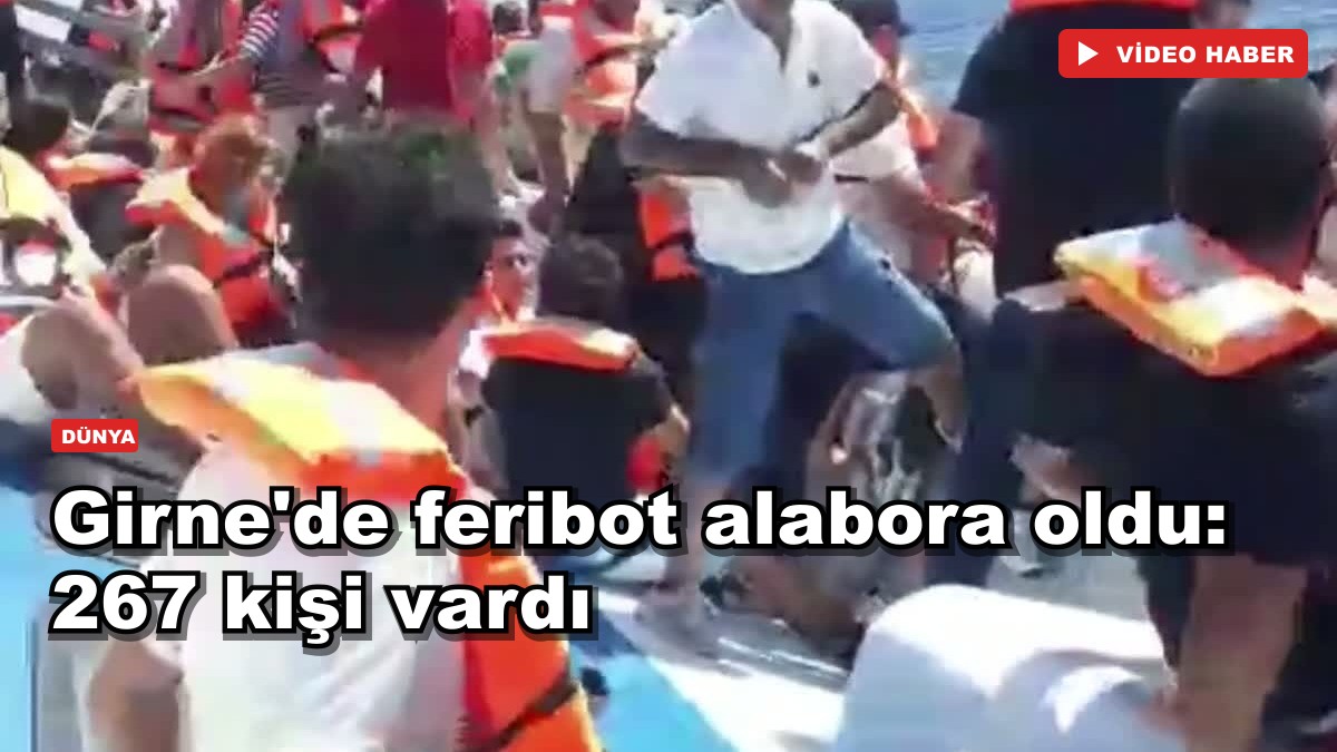 Girne'de feribot alabora oldu: 267 kişi vardı
