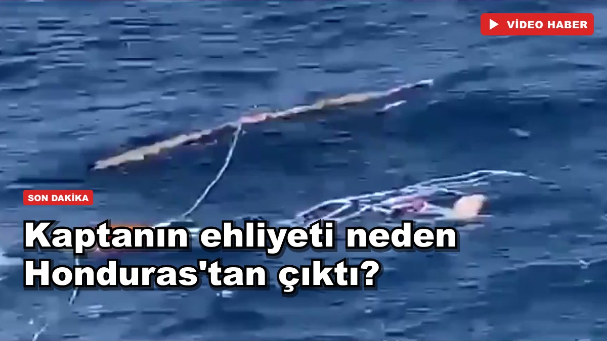 Honduras'tan aldığı ehliyetle 267 kişiyi denize çıkardı