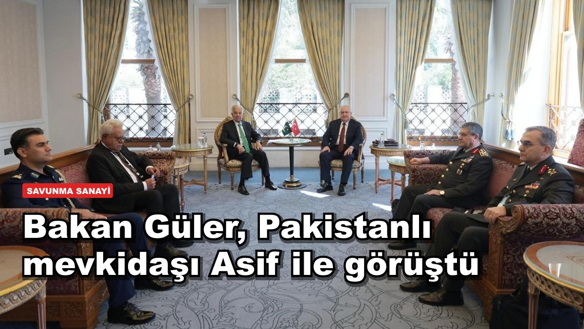 Bakan Güler, Pakistanlı mevkidaşı Asif ile görüştü