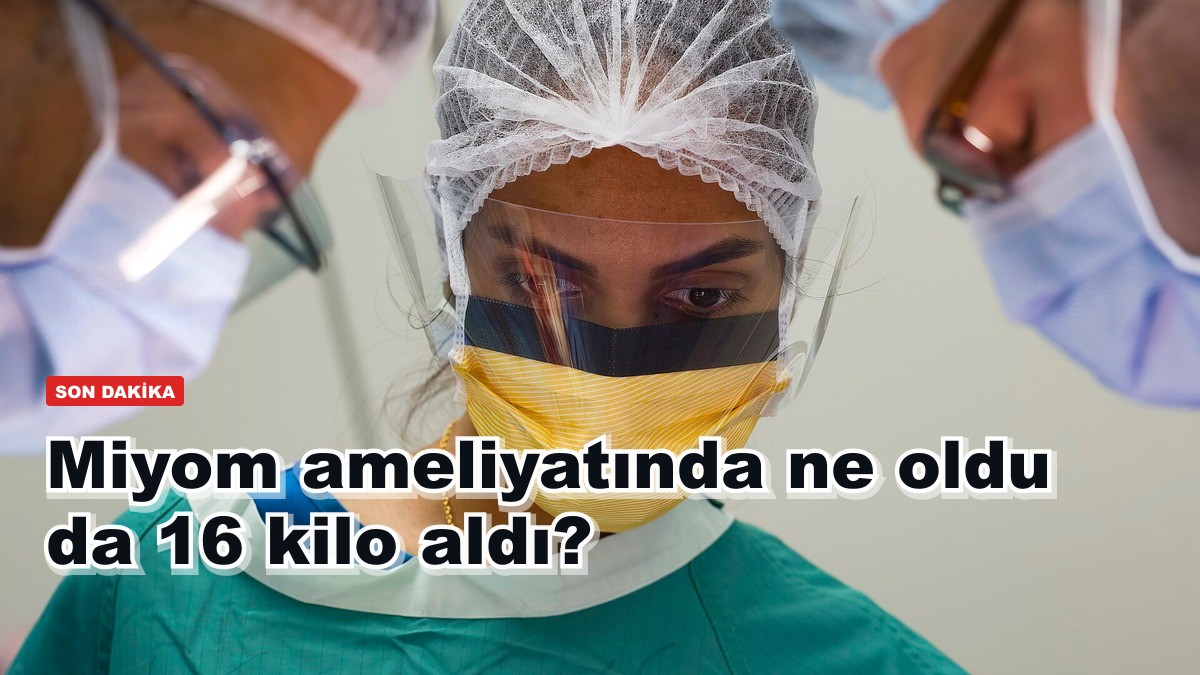 58 kilo girdiği ameliyattan 74 kilo çıktı, raporda tek cümle