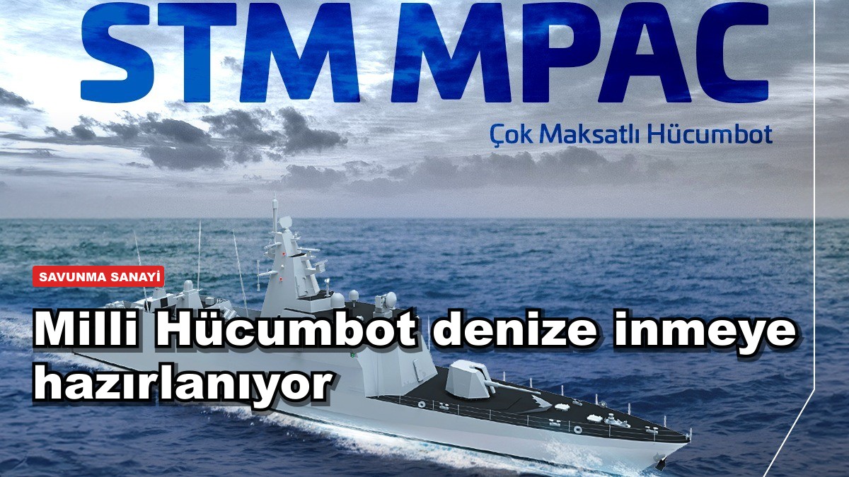 Milli Hücumbot denize inmeye hazırlanıyor