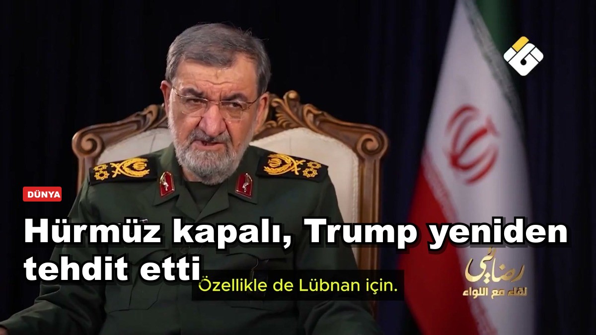 Hürmüz kapalı, Trump yeniden tehdit etti