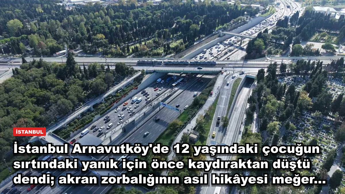 İstanbul Arnavutköy'de 12 yaşındaki çocuğun sırtındaki yanık için önce kaydıraktan düştü dendi; akran zorbalığının asıl hikâyesi meğer...