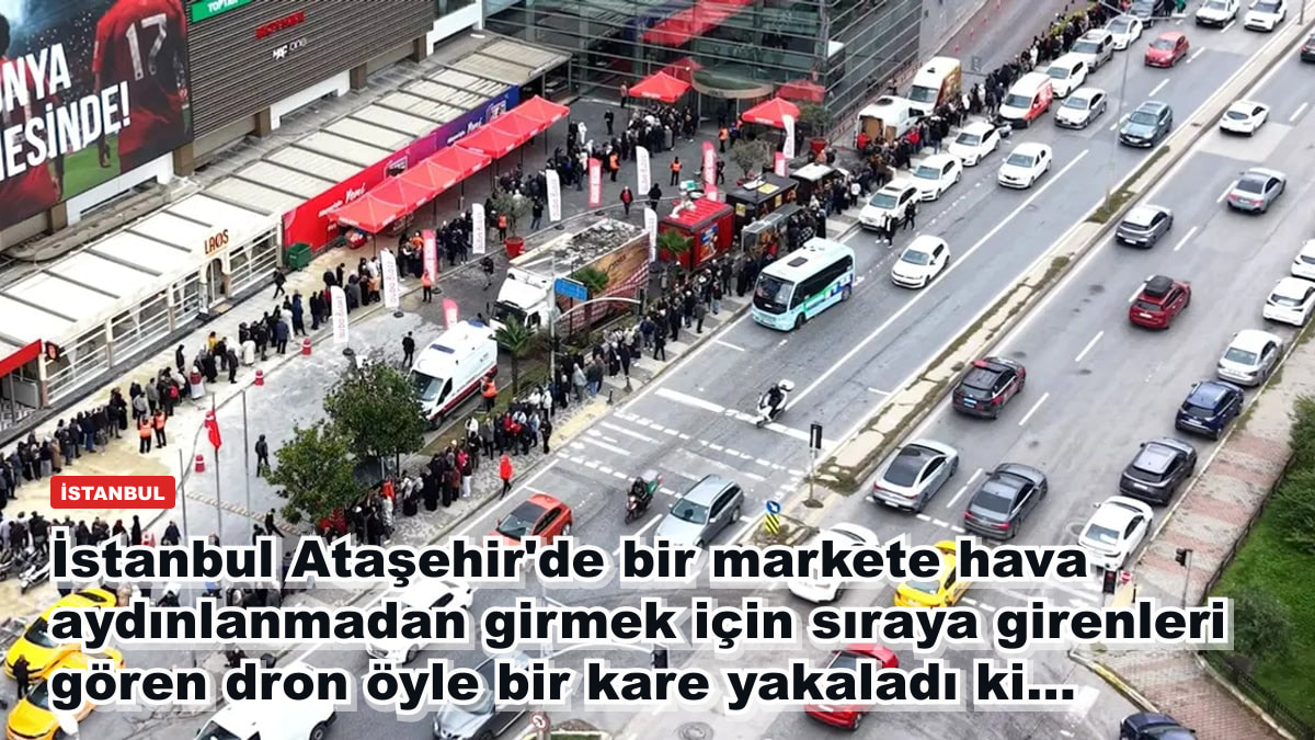 İstanbul Ataşehir'de bir markete hava aydınlanmadan girmek için sıraya girenleri gören dron öyle bir kare yakaladı ki...