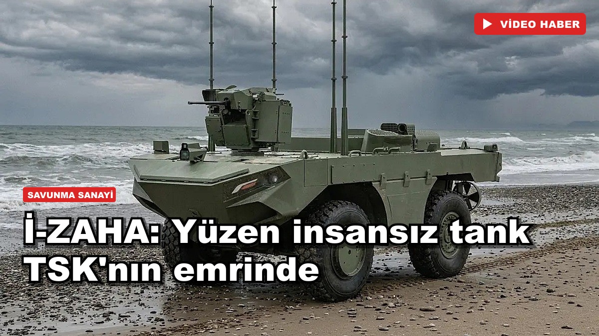 İ-ZAHA: Yüzen insansız tank TSK'nın emrinde