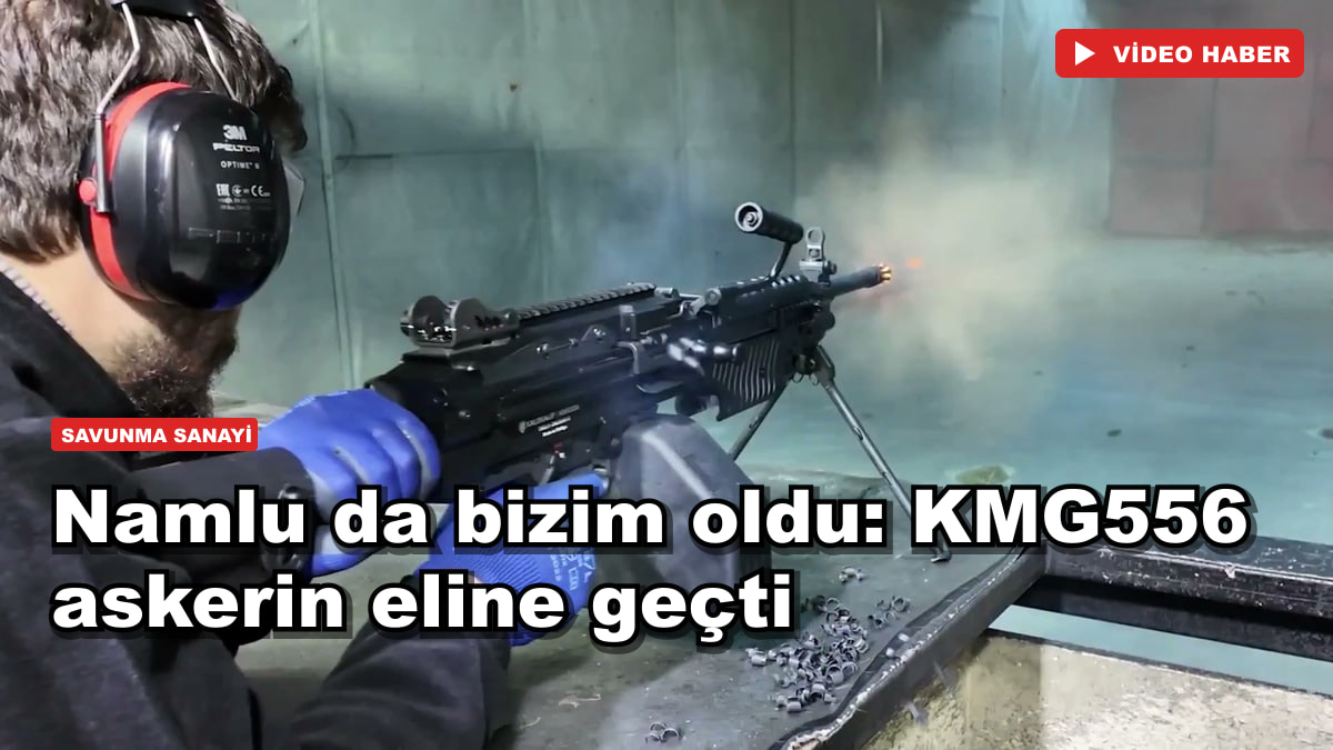 Namlu da bizim oldu: KMG556 askerin eline geçti