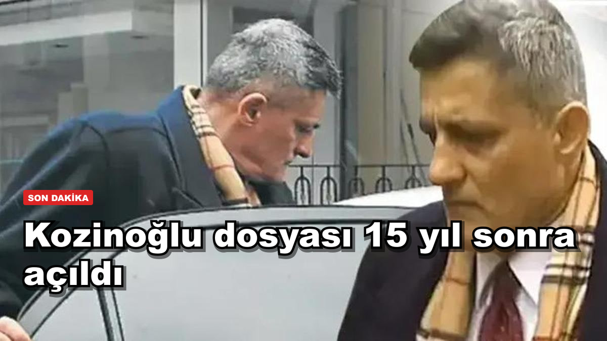 Kozinoğlu dosyası 15 yıl sonra açıldı: cezaevi personeline şafak baskını