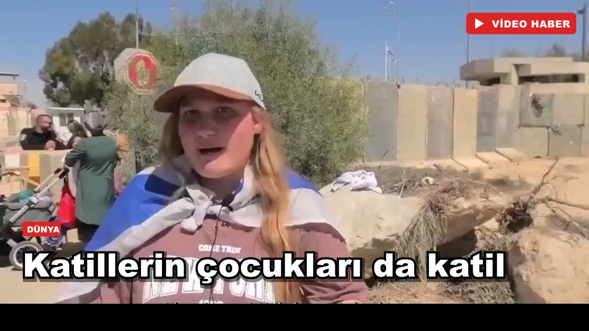 Katillerin çocukları da katil