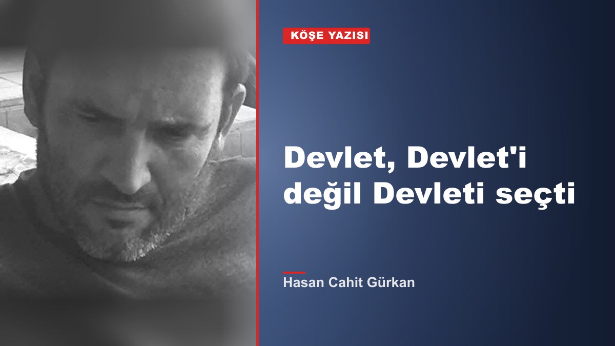 Devlet, Devlet'i değil Devleti seçti