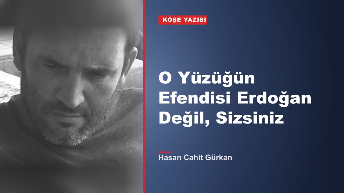 O Yüzüğün Efendisi Erdoğan Değil, Sizsiniz