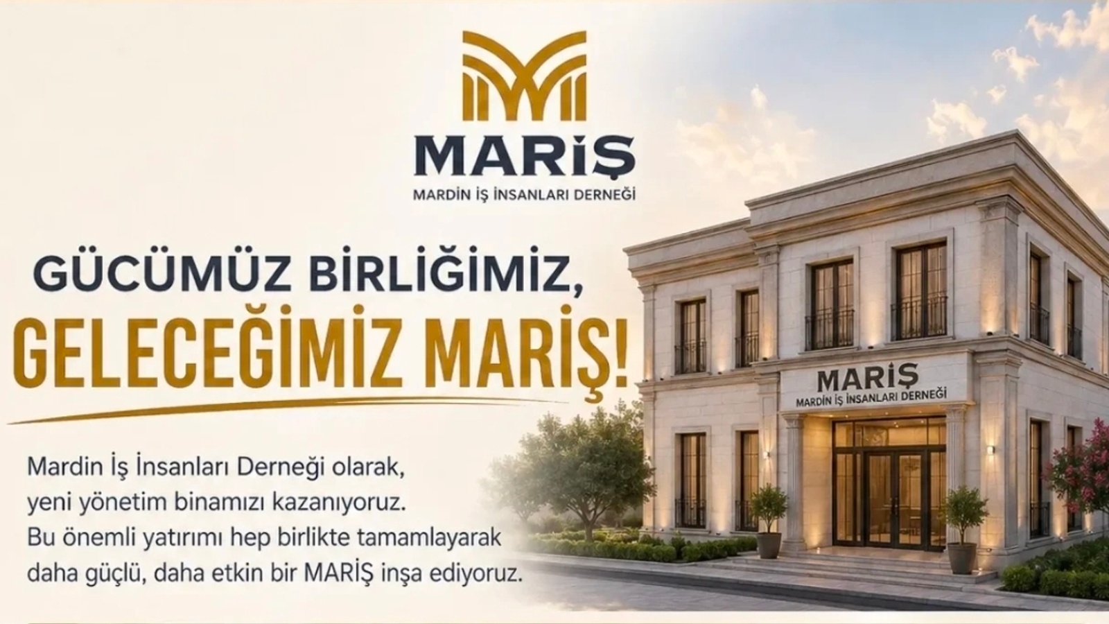 MARİŞ'ten destek çağrısı: Yeni yönetim binası için herkesi bekliyoruz