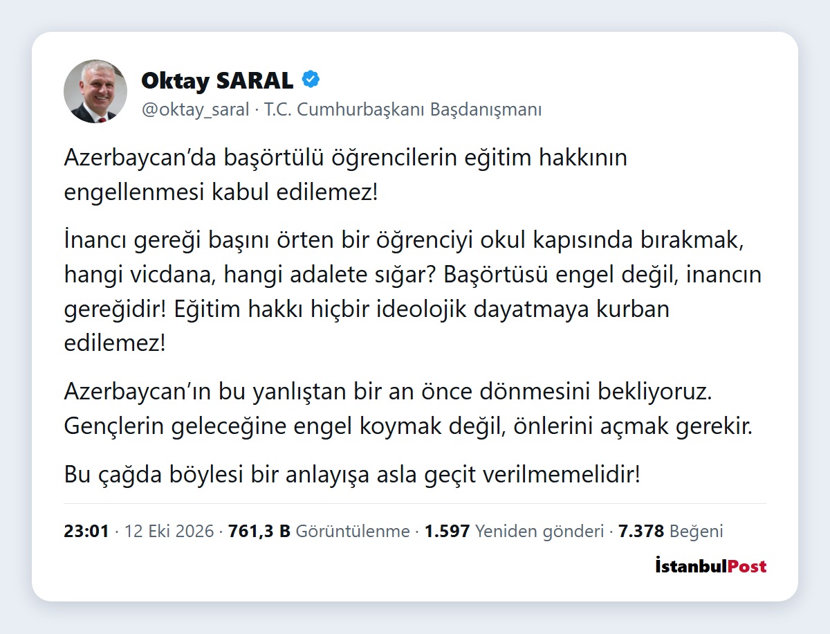 Oktay Saral'ın Azerbaycan'daki başörtüsü uygulamasına tepki gösterdiği 12 Ekim tarihli paylaşımı