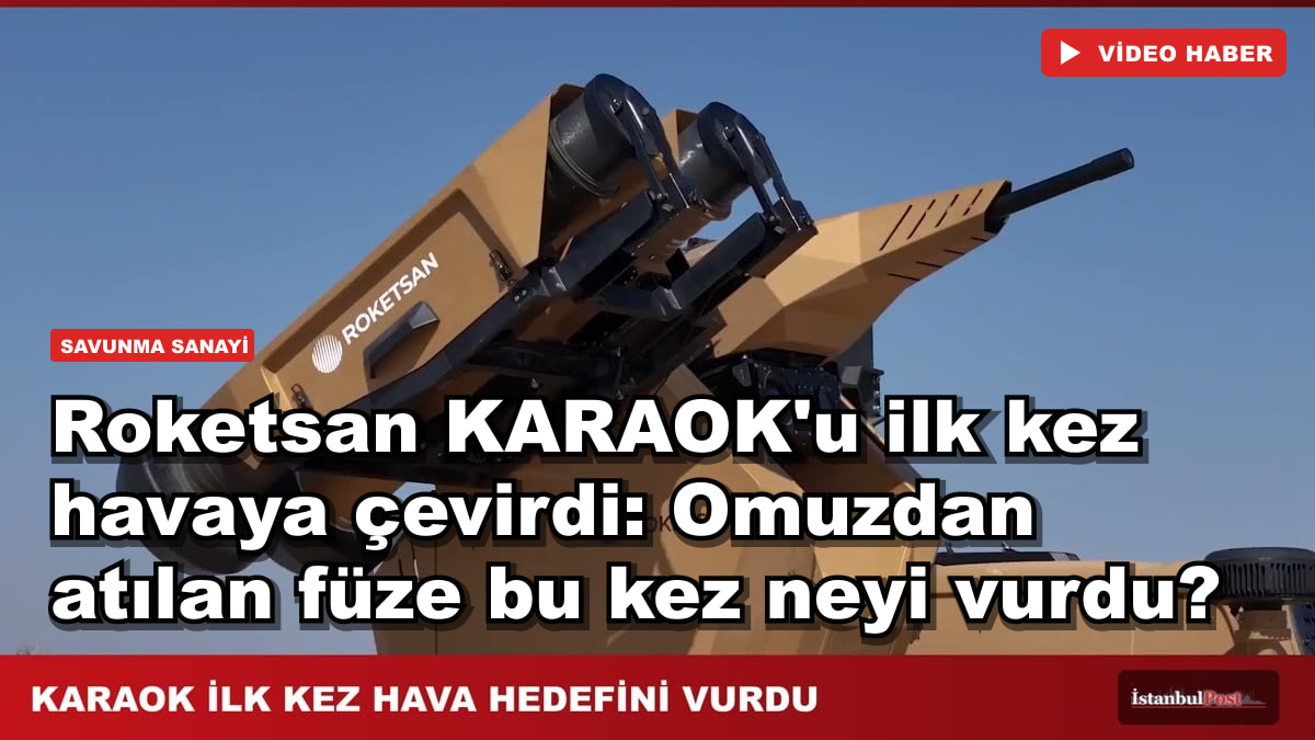 Roketsan KARAOK'u ilk kez havaya çevirdi: Omuzdan atılan füze bu kez neyi vurdu?